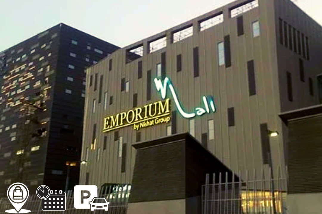 Emporium Mall Timings, Location, and Important Things You Should Know